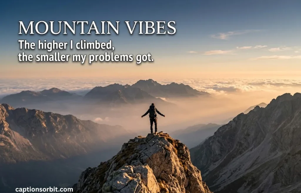 Mountain Vibes Instagram Captions for Instagram