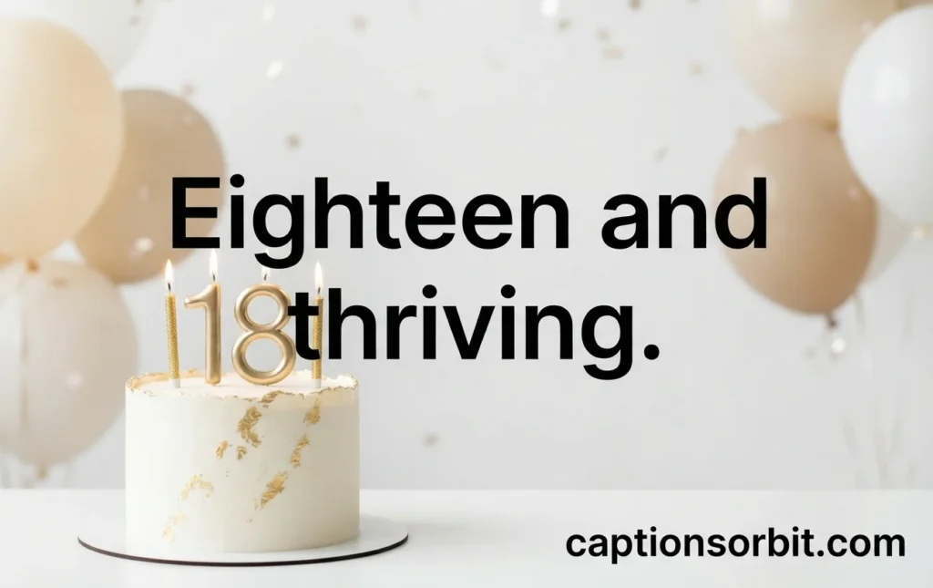 Short & Unforgettable 18th Birthday Captions