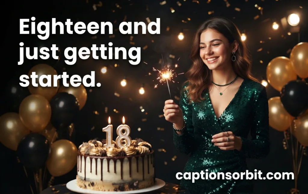 Best 18th Birthday Captions for Instagram