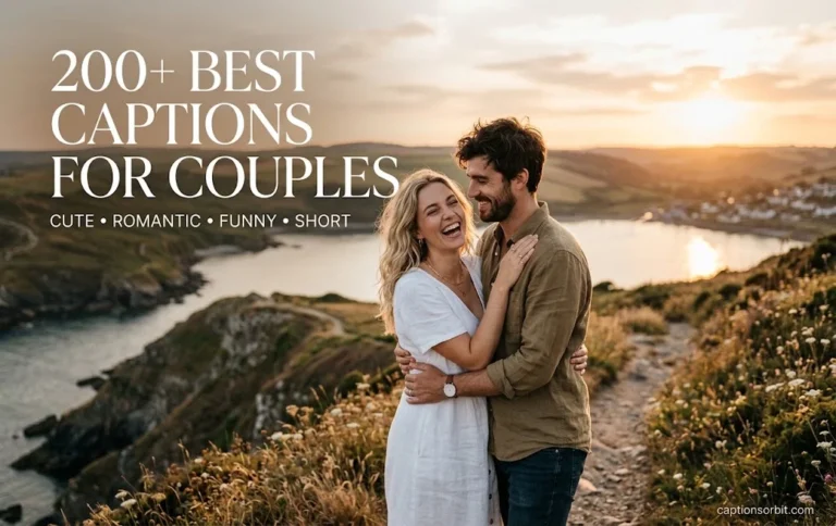 200+ Best Captions for Couples: Cute, Romantic, Funny, Short & Instagram-Worthy