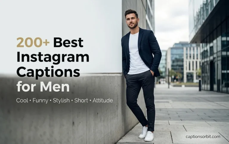 200+ Best Instagram Captions for Men: Cool, Funny, Stylish, Short & Attitude