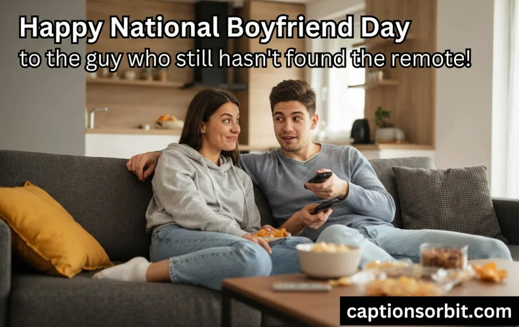 Funny National Boyfriend Day Captions for Instagram